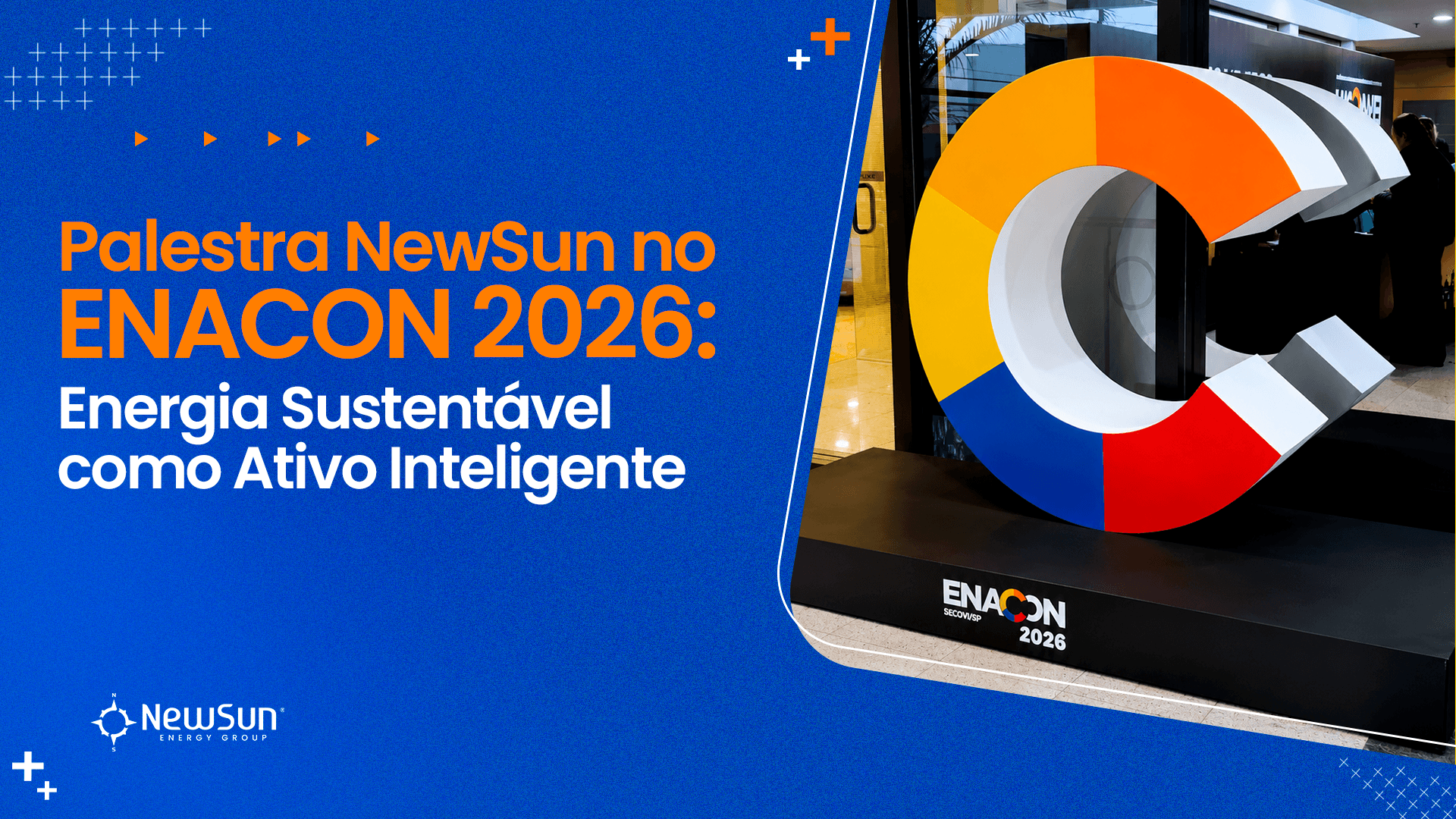 Palestra NewSun no ENACON 2026: Energia Sustentável como Ativo Inteligente