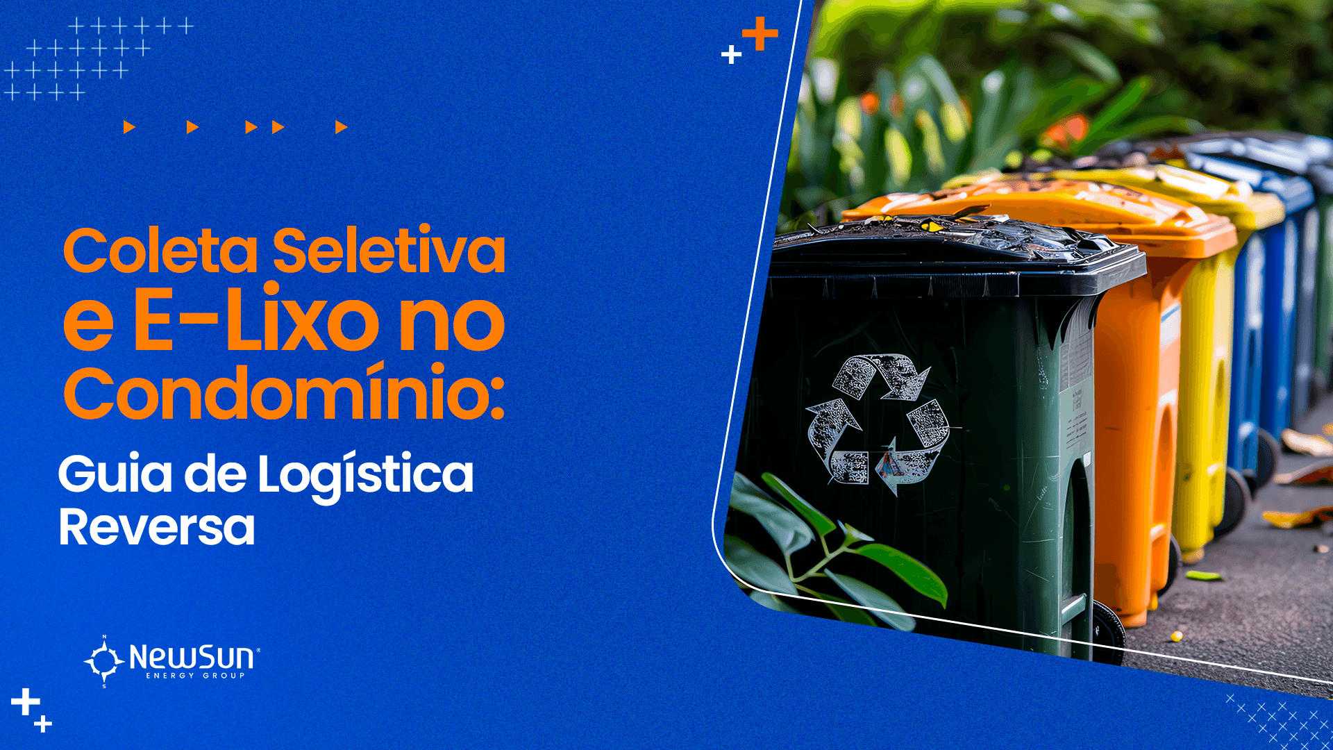 Coleta Seletiva e E-Lixo no Condomínio: Guia de Logística Reversa
