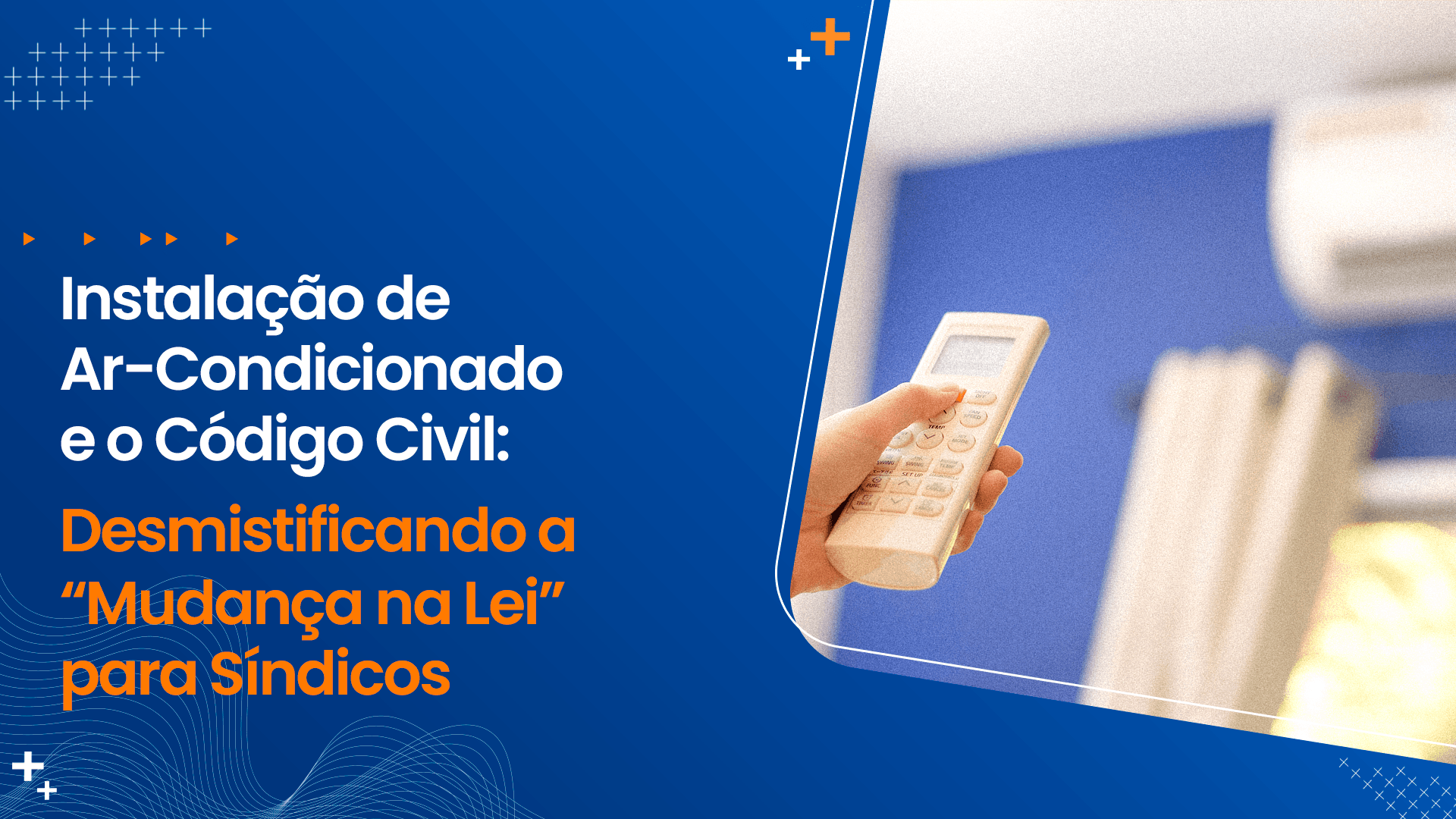 Instalação de Ar-Condicionado e o Código Civil: Desmistificando a “Mudança na Lei” para Síndicos