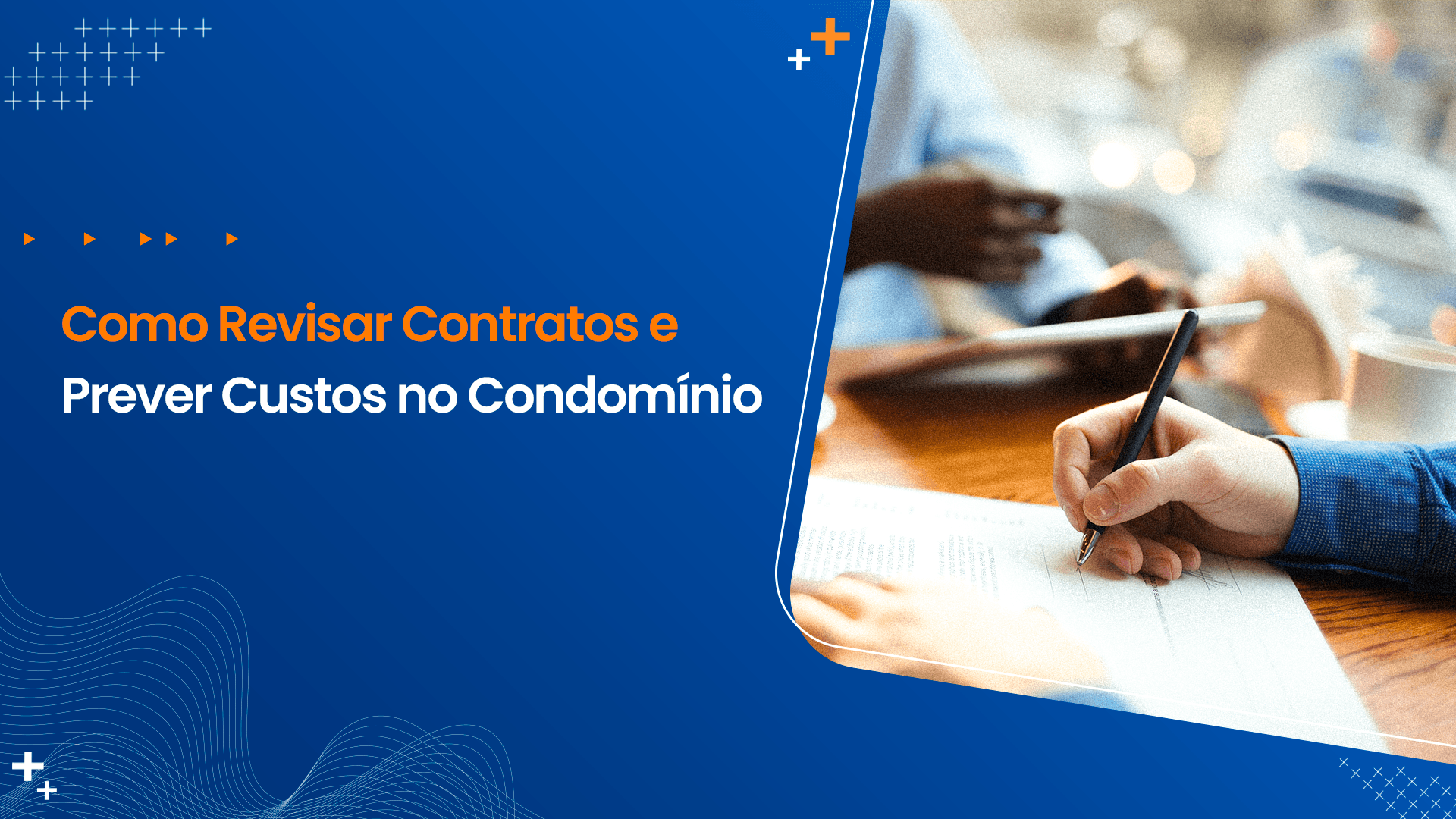 Como Revisar Contratos e Prever Custos no Condomínio