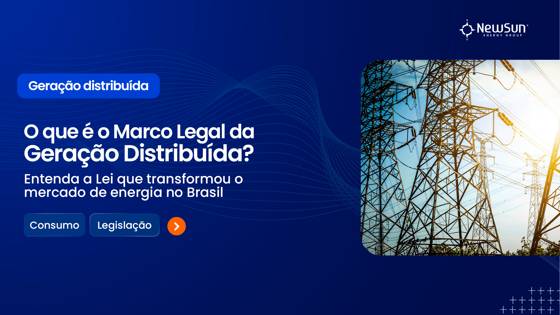 O que é o Marco Legal da Geração Distribuída? Entenda a Lei que transformou o mercado de energia no Brasil 