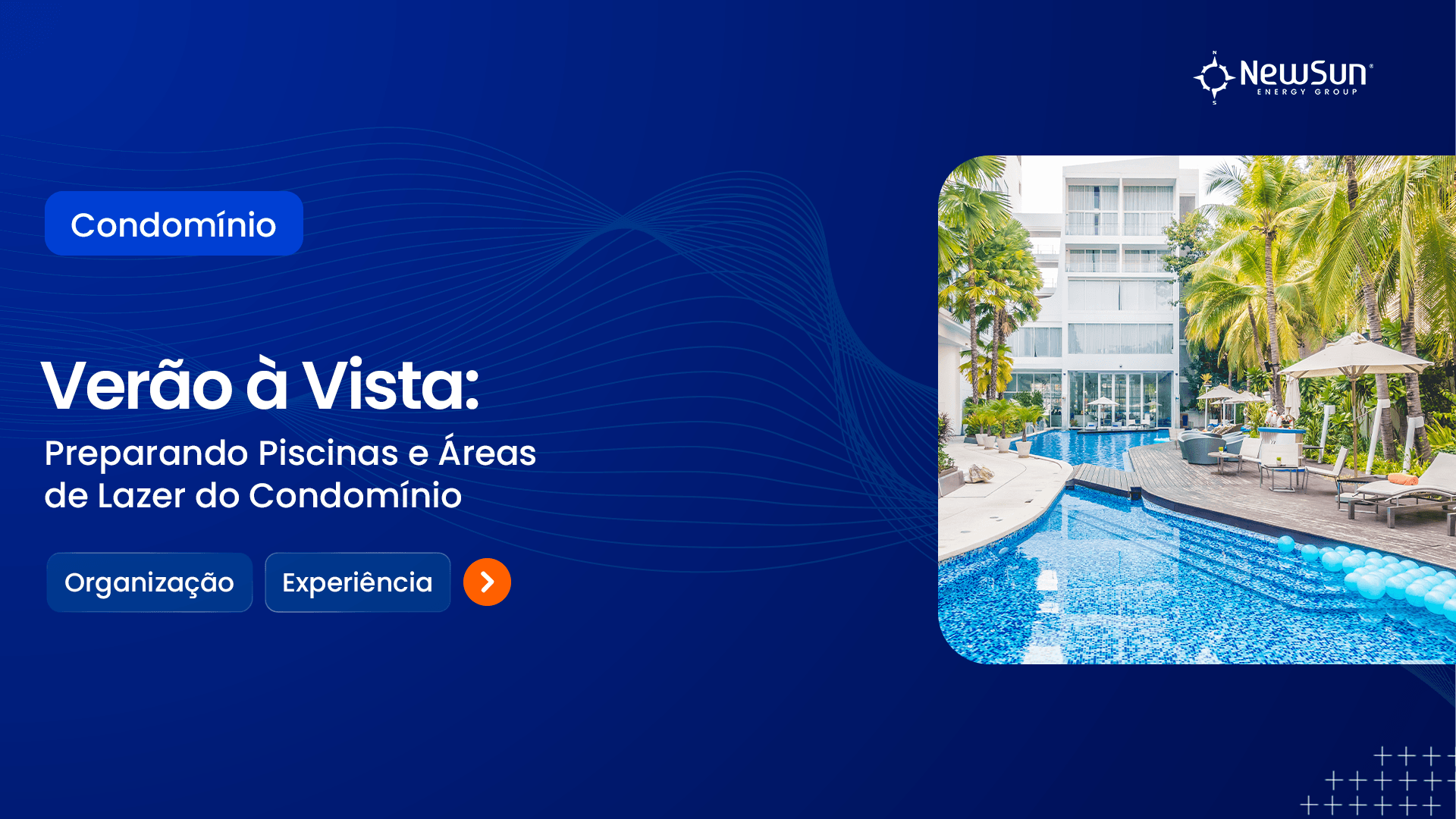 Summer Ahead: Preparing Condominium Pools and Leisure Areas 