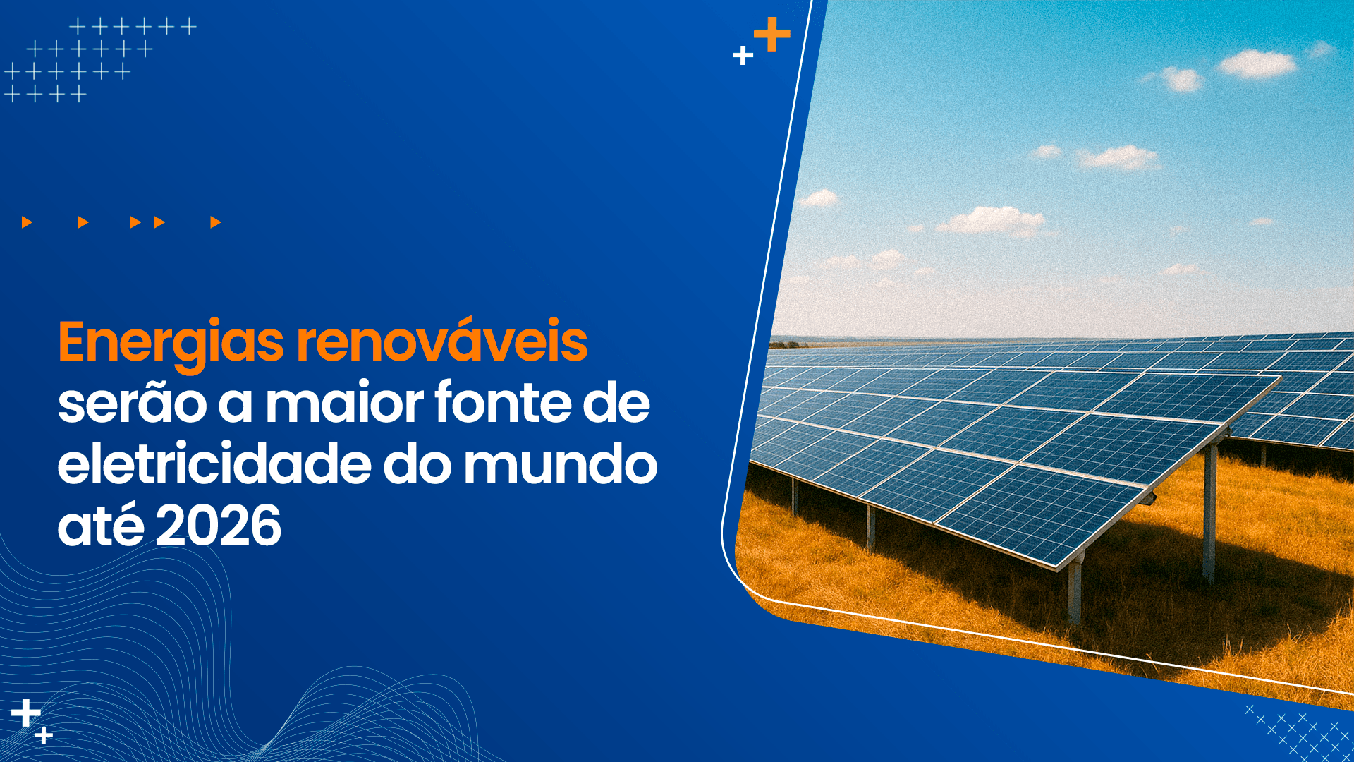 Energias renováveis serão a maior fonte de eletricidade do mundo até 2026