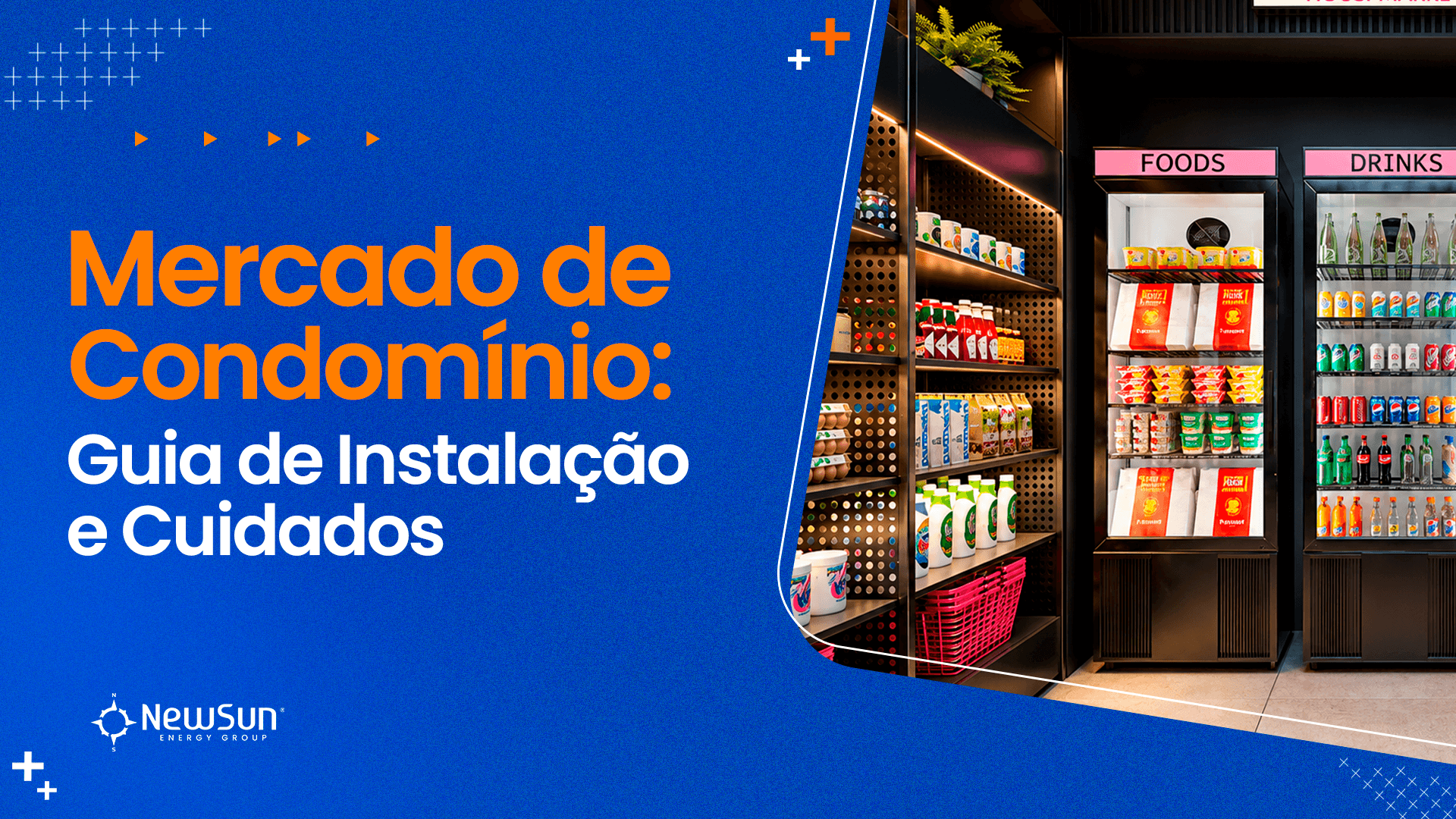 Mercado de Condomínio: Guia de Instalação e Cuidados
